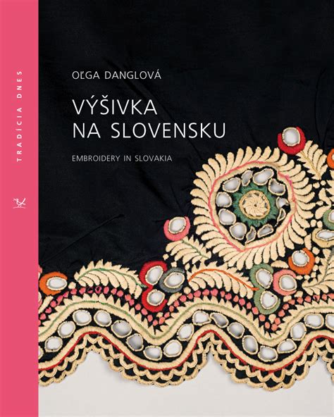 Bohatá slovenská výšivka na kroji